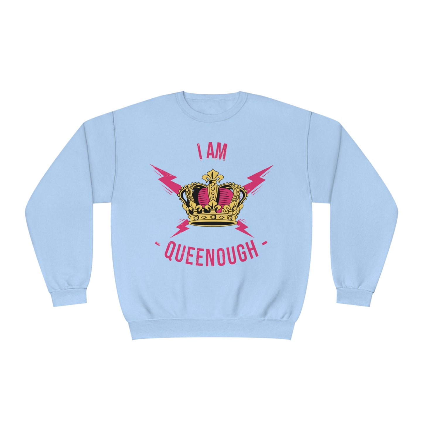 Queenough - Crewneck Sweatshirt